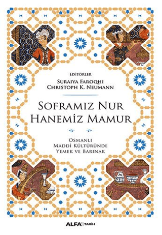 Soframız Nur Hanemiz Mamur Suraiya Faroqhi