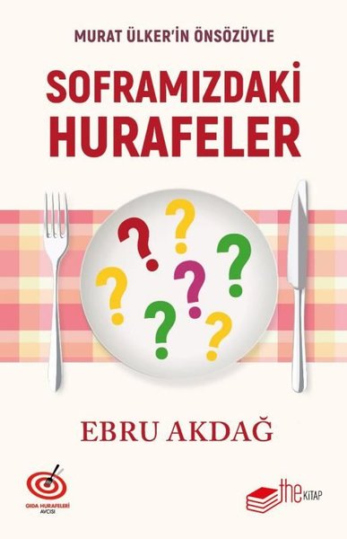 Soframızdaki Hurafeler - Murat Ülker'in Önsözüyle Ebru Akdağ