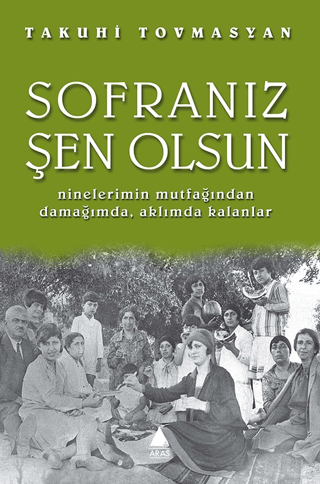 Sofranız Şen Olsun %25 indirimli Takuhi Tovasyan