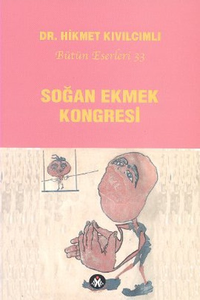 Soğan Ekmek Kongresi Hikmet Kıvılcımlı