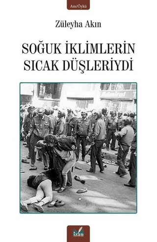 Soğuk İklimlerin Sıcak Düşleriydi Züleyha Akın