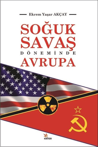 Soğuk Savaş Döneminde Avrupa Ekrem Yaşar Akçay