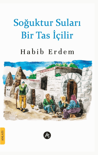 Soğuktur Suları Bir Tas İçilir Habib Erdem