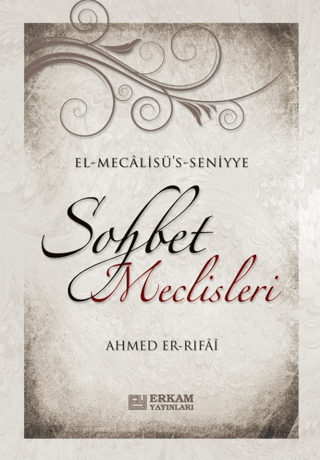 Sohbet Meclisleri Ahmed Er-Rıfai