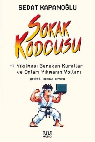 Sokak Kodcusu: Yıkılması Gereken Kurallar ve Onları Yıkmanın Yolları S