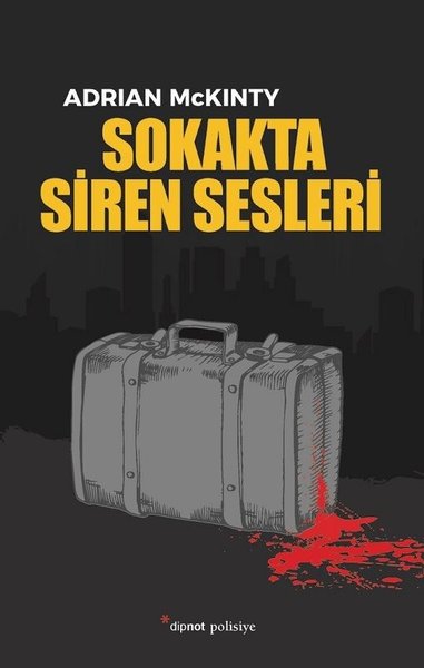 Sokakta Siren Sesleri Adrian McKinty