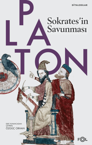 Sokrates'in Savunması - Diyaloglar Platon ( Eflatun )