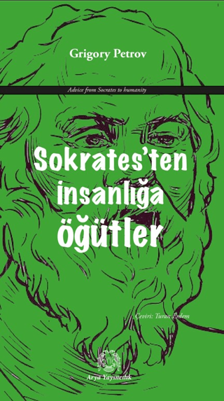 Sokrates’ten İnsanlığa Öğütler Grigory Petrov