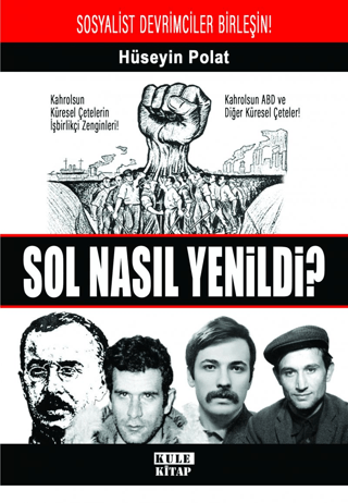 Sol Nasıl Yenildi? Hüseyin Polat