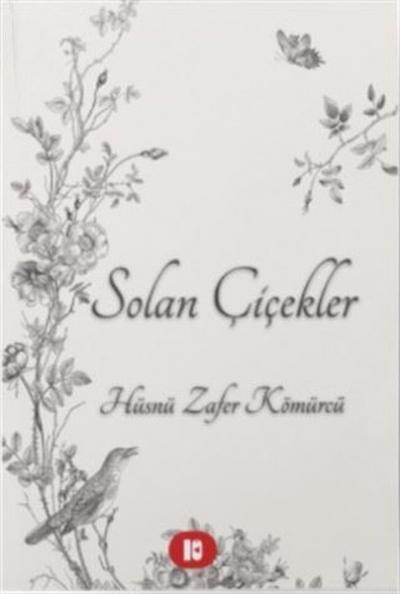 Solan Çiçekler Hüsnü Zafer Kömürcü