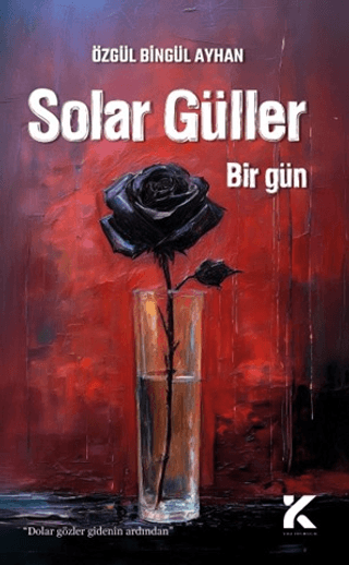 Solar Güller Bir Gün Özgül Bingül Ayhan