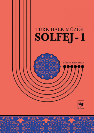 Solfej 1 - Türk Halk Müziği Bülent Kılıçaslan