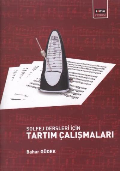 Solfej Dersleri İçin Tartım Çalışmaları %20 indirimli Bahar Güdek