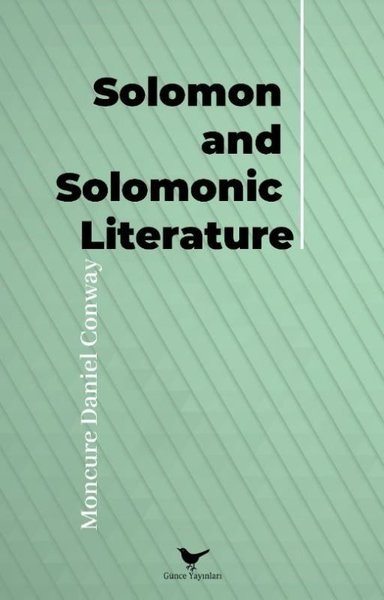 Solomon and Solomonic Literature Moncure Daniel Conway