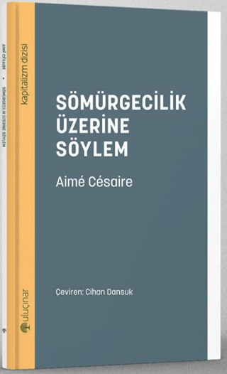 Sömürgecilik Üzerine Söylem Aime Cesaire