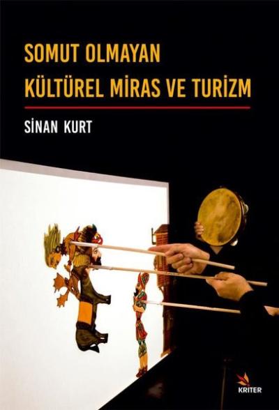 Somut Olmayan Kültürel Miras ve Turizm Sinan Kurt