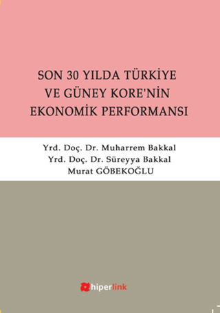 Son 30 Yılda Türkiye ve Güney Kore'nin Ekonomik Performansı %15 indiri