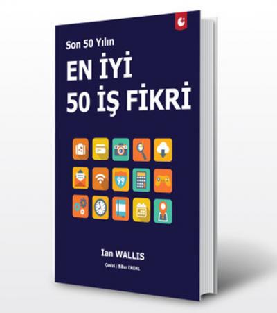 Son 50 Yılın En İyi 50 İş Fikiri Ian Wallis