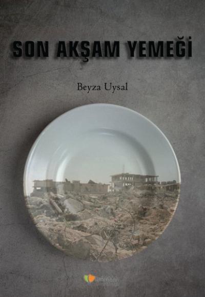 Son Akşam Yemeği Beyza Uysal