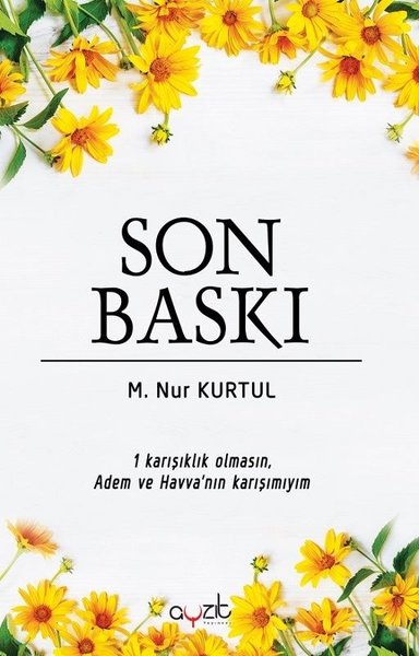 Son Baskı M. Nur Kurtul