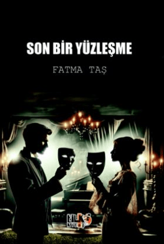 Son Bir Yüzleşme Fatma Taş