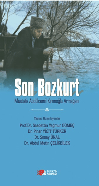 Son Bozkurt Saadettin Yağmur Gömeç