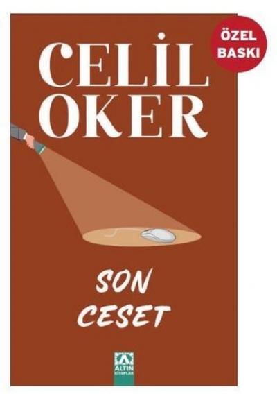 Son Ceset (Özel Baskı) Celil Oker