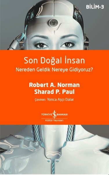 Son Doğal İnsan Nereden Geldik Nereye Gidiyoruz? Robert A. Norman