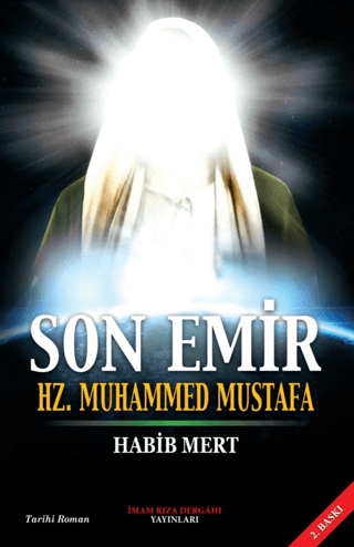 Son Emir Hz. Muhammed Mustafa Habib Mert