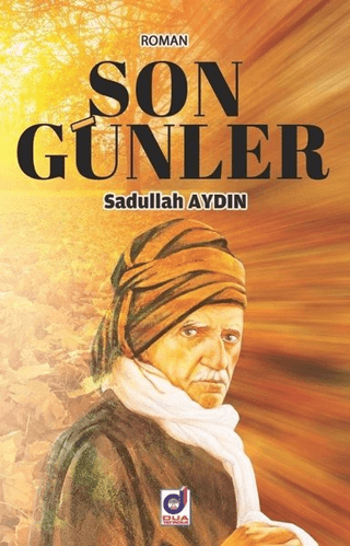 Son Günler Sadullah Aydın