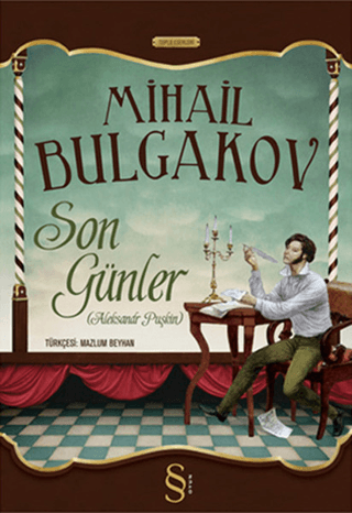 Son Günler Mihail Afansyeviç Bulgakov