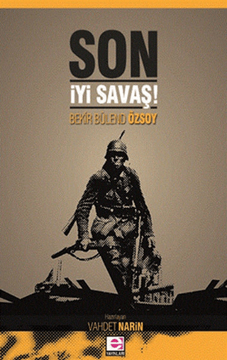 Son İyi Savaş %34 indirimli Bekir Bülend Özsoy