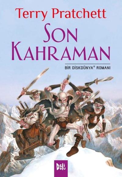 Son Kahraman - Bir Diskdünya Romanı Terry Pratchett