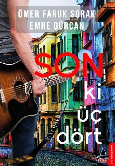 Son Ki Üç Dört Ömer Faruk Sorak