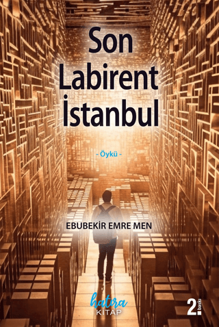 Son Labirent İstanbul Ebubekir Emre Men