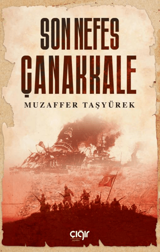 Son Nefes Çanakkale Muzaffer Taşyürek