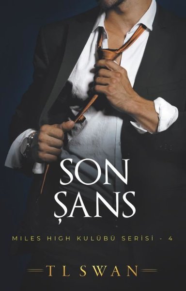 Son Şans - Miles High Kulübü Serisi 4 T. L. Swan