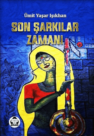 Son Şarkılar Zamanı Ümit Yaşar Işıkhan