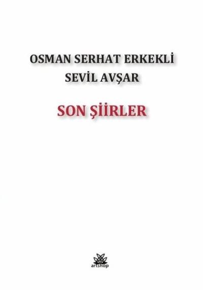 Son Şiirler Osman Serhat Erkekli