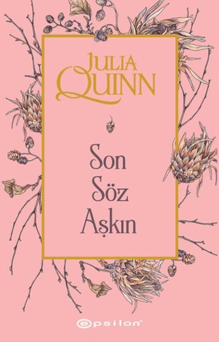 Son Söz Aşkın Julia Quinn