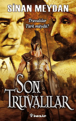 Son Truvalılar - Truvalılar,Türkler ve Atatürk %29 indirimli Sinan Mey