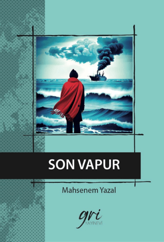 Son Vapur Mahsenem Yazal