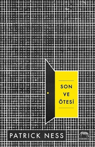 Son ve Ötesi (Ciltli) Patrick Ness