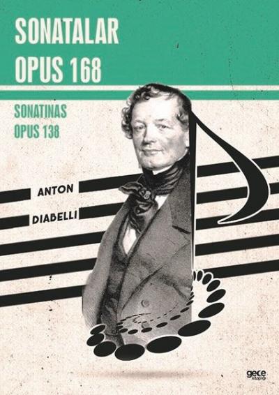 Sonatalar Opus 168 - Sonatinas Opus 138 Anton Diabelli