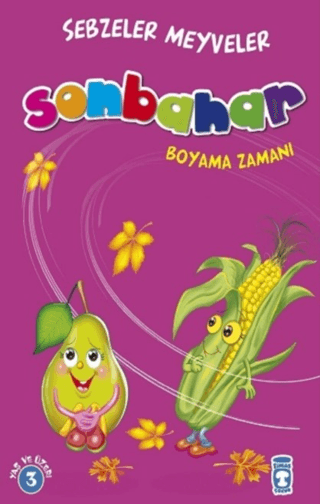 Sonbahar : Sebzeler Meyveler Boyama Zamanı Kolektif