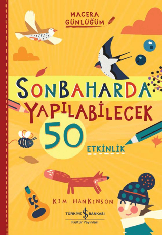 Sonbaharda Yapılabilecek 50 Etkinlik - Macera Günlüğüm Kim Hankinson