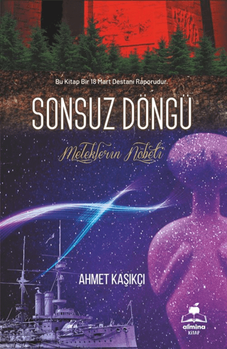 Sonsuz Döngü - Bir 18 Mart Destanı Ahmet Kaşıkçı