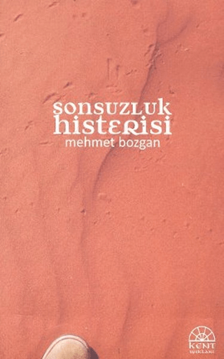 Sonsuzluk Histerisi Mehmet Bozgan