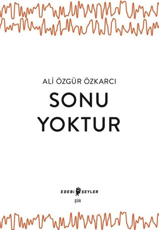 Sonu Yoktur Ali Özgür Özkarcı