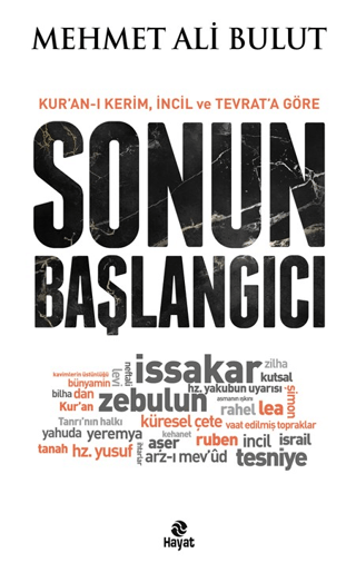 Kur'an-ı Kerim, İncil ve Tevrat'a Göre Sonun Başlangıcı Mehmet Ali Bul